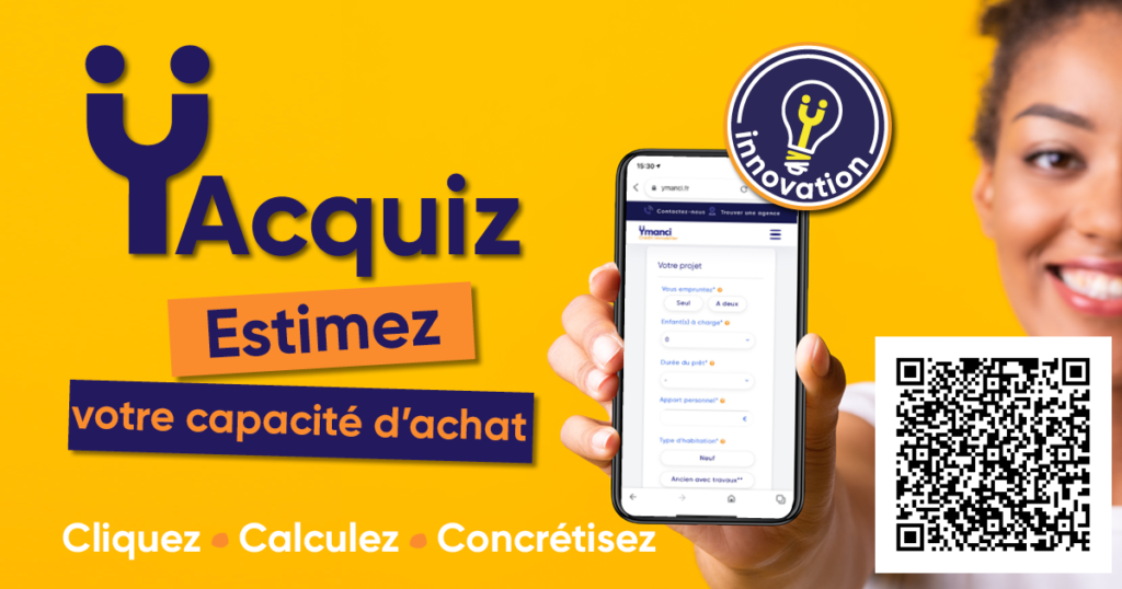 Avec YAcquiz, calculez votre capacité d'achat en quelques clics et concrétisez votre projet immobilier en toute sérénité*.